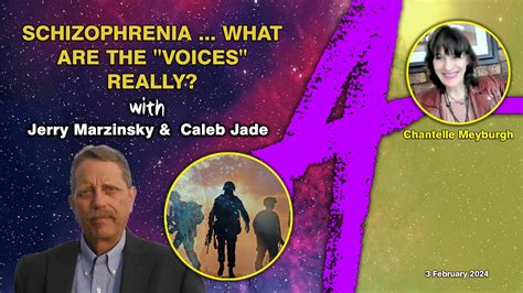 Jerry Marzinsky And Caleb Jade Schizophrenia What Are The Voices