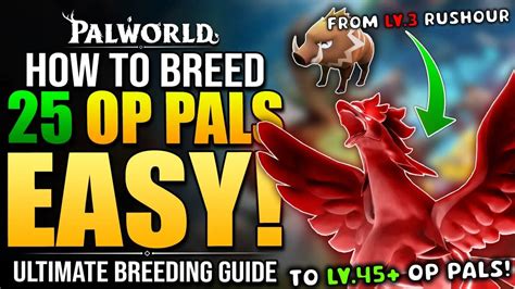 Dpj Palworld How To Breed Best Pals Early Easy From Lv