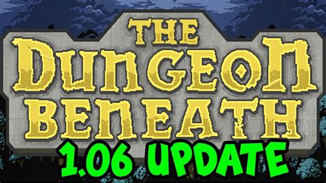 The Dungeon Beneath 106 Update The Dungeon Beneath New Character