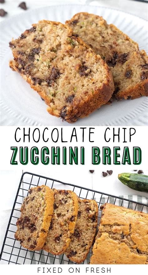 Chocolate Chip Zucchini Bread FIXED On FRESH