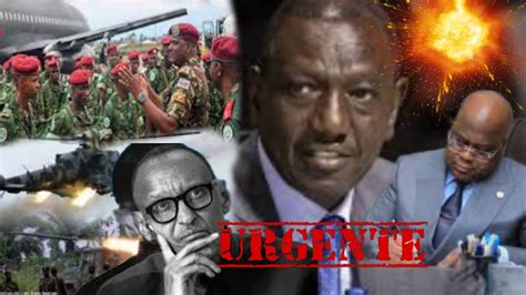 Urgent Plusieurs Tertre Aux Aret William Ruto Accus Kagame De Vouloir