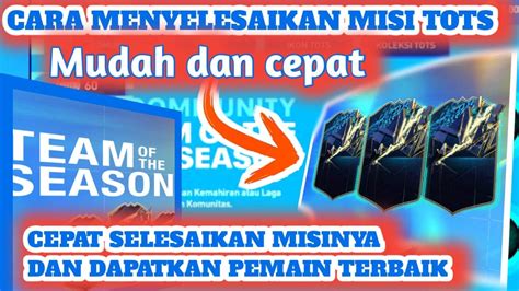 Cara Menyelesaikan Misi Tots Dengan Mudah Dan Cepat Fifa Mobile Youtube