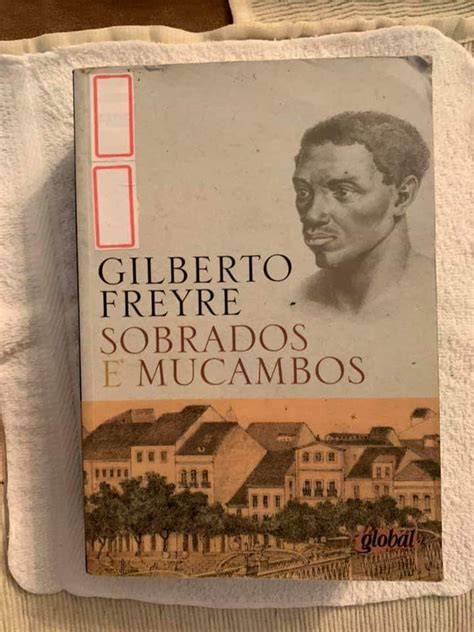 Sobrados E Mucambos Gilberto Freyre Em 2024 Gilberto Freyre