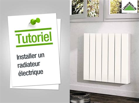 Comment Installer Un Radiateur Electrique