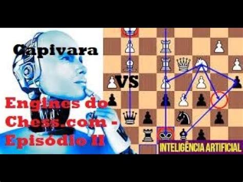 Capivara Vs Engines Do Chess Joguei Contra Mais Dois Gatos