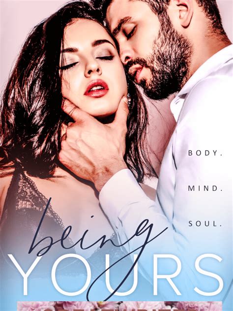 How To Read Being Yours Novel Completed Step By Step Btmbeta