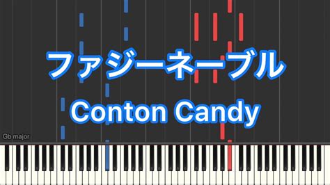 【ピアノ耳コピ】ファジーネーブル／conton Candy Youtube