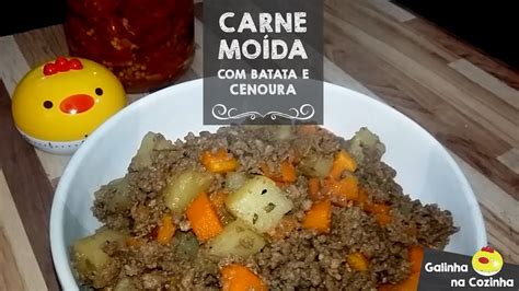 Carne MoÍda Com Batata E Cenoura Receita FÁcil E RÁpida Youtube