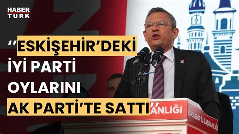 CHP Genel Başkanı Özgür Özel partisinin Eskişehir İl Başkanlığı nda