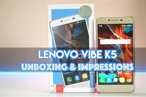 Lenovo Vibe K5 Unboxing Initial Impressions Rs 6 999 Budget