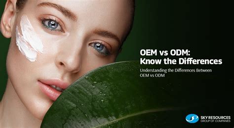 Understanding The Differences Between Oem Vs Odm