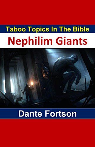 Taboo Topics In The Bible Nephilim Giants Ebook Fortson Dante Books