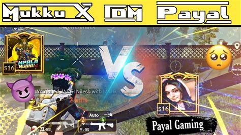 MUKKU X GAMING VS PAYAL GAMING TDM MATCH SAMSUNG A3 A5 A6 A7 J2 J5 J7