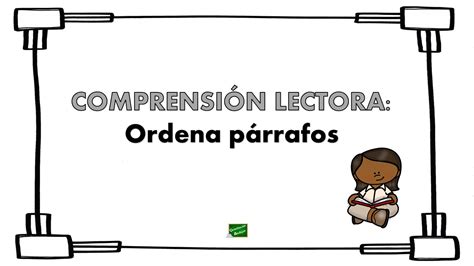 Comprensión lectora Ordenar párrafos