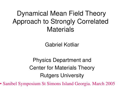 PPT Dynamical Mean Field Theory Approach To Strongly Correlated