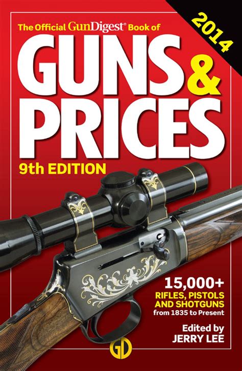 Gun Digest Books Releases Annual 2014 Firearms Pricing Guide | Gun Digest