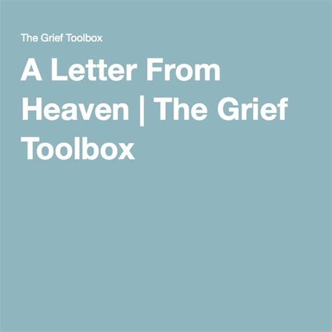 The Grief Toolbox Letter From Heaven Grief Letter Grieving Mother