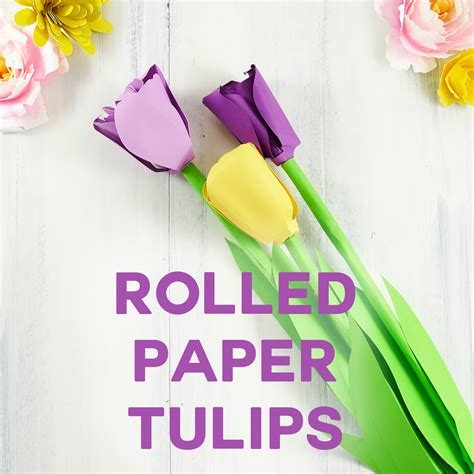 Make A Paper Tulip And Bring Spring To Your Home Jennifer Maker