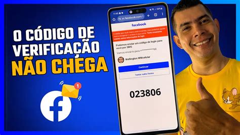 O CÓDIGO DE VERIFICAÇÃO DO FACEBOOK NÃO CHEGA NO MEU CELULAR POR SMS