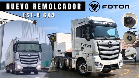 Nuevo Remolcador Foton Cabina Alta AUMAN EST A 6X4 490 HP Nuevo