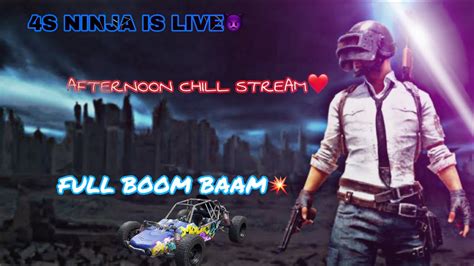 S Ninja Is Live Afternoon Chill Stream Full Boom Baam Bgmi