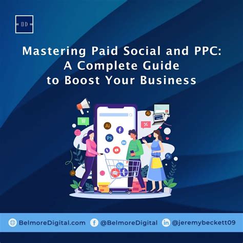 Mastering Paid Social And Ppc A Complete Guide To Boost Your Business