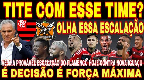 Boa Tite Toma Decis O Veja A Prov Vel Do Flamengo Hoje Contra O Nova