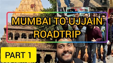 MUMBAI TO UJJAIN ROADTRIP PART 1 YouTube