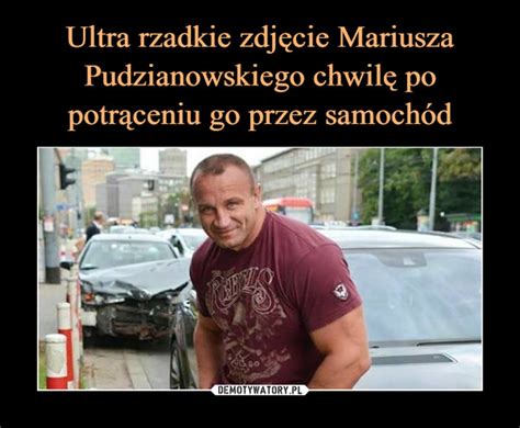 Ultra rzadkie zdjęcie Mariusza Pudzianowskiego chwilę po potrąceniu go