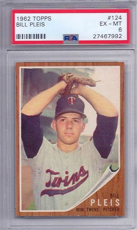 1962 Topps 124 Bill Pleis Twins EX MT PSA 6 EBay