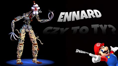 ENNARD CO ONI CI ZROBILI XD Fnaf COOP Sister Location Odc 2