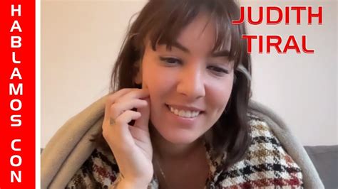 HABLAMOS CON JUDITH TIRAL DELIRIUM NOSTRI YouTube