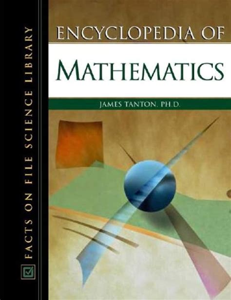 Encyclopedia Of Mathematics Science Encyclopedia Tanton James S