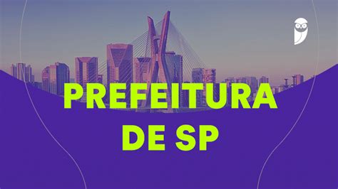 Concurso Prefeitura Sp Iniciais De R Mil Inscreva Se