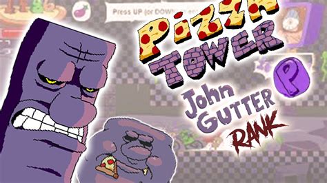 John Gutter P Rank Pizza Tower Youtube