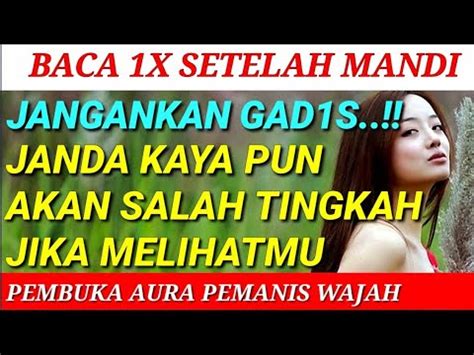 Baca 1x Setelah Mandi Doa Pembuka Aura Pemanis Wajah Paling Ampuh