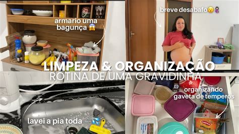 LIMPANDO ORGANIZANDO A CASA Rotina De Uma Gravidinha E Desabafo