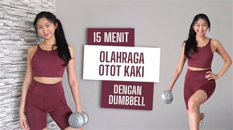 Menit Latihan Otot Kaki Di Rumah Dengan Dumbbell Complete Leg