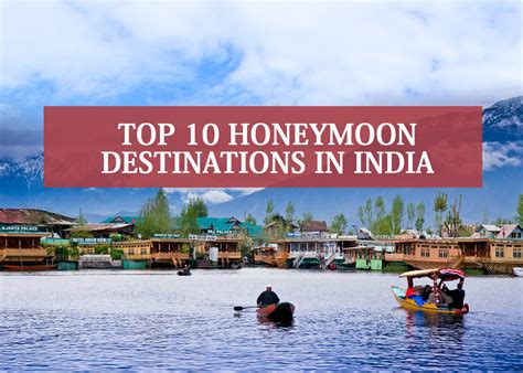 Top Honeymoon Destinations In India Updated