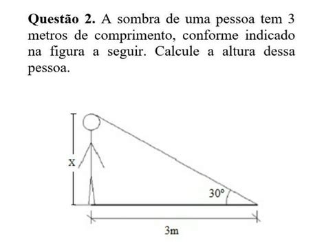 A Sombra De Uma Pessoa Tem 3 Metros De Comprimento Conforme Indicado