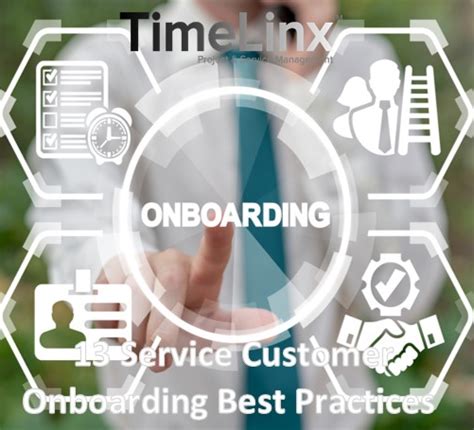 13 Service Customer Onboarding Best Practices TimeLinx Project