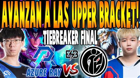 Azure Ray Vs G Ig Bo Tiebreaker Final Lou Ori Vs Monet