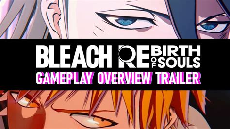 Descubre más sobre la jugabilidad de BLEACH Rebirth of Souls en un