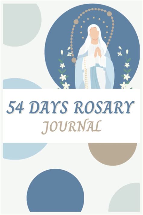 54 Days Rosary Novena Journal Catholic Daily Devotional 54 Day Miraculous Novena Guide Prayer