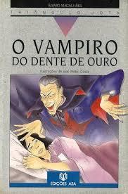 O Vampiro Do Dente De Ouro Lvaro Magalh Es Bibliofeira