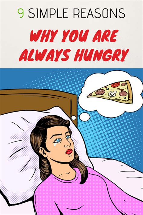 9 Simple Reasons Why You Are Always Hungry