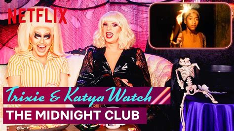 Drag Queens Trixie Mattel Katya React To The Midnight Club I Like