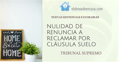 Nueva Sentencia Del Tribunal Supremo Anulando La Renuncia A Reclamar