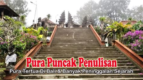 Pura Puncak Penulisan Salah Satu Pura Tertua Di Bali YouTube