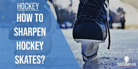 How To Sharpen Hockey Skates? [Full 2022 Guide]